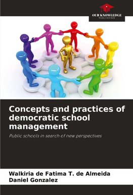 Concepts and practices of democratic school management