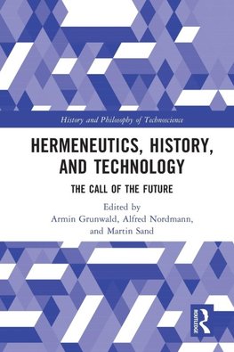 Hermeneutics, History, and Technology