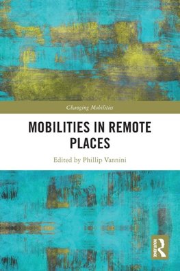 Mobilities in Remote Places