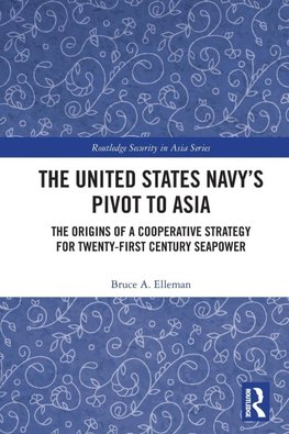 The United States Navy's Pivot to Asia