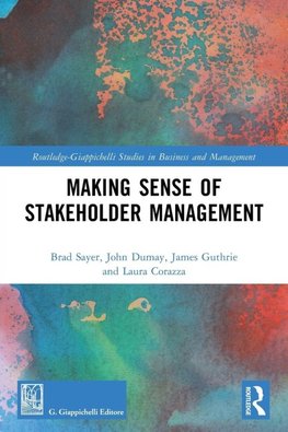 Making Sense of Stakeholder Management