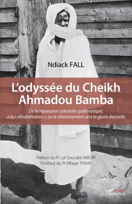 L'odyssée du Cheikh Ahmadou Bamba