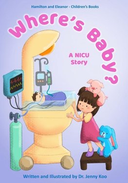 Where's Baby? A NICU Story