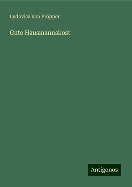Gute Hausmannskost