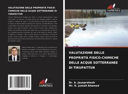 VALUTAZIONE DELLE PROPRIETÀ FISICO-CHIMICHE DELLE ACQUE SOTTERRANEE DI TIRUPATTUR