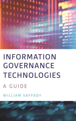 Information Governance Technologies