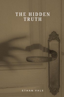 The Hidden Truth