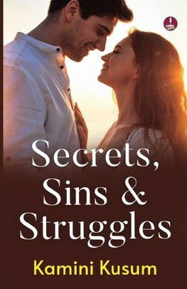 Secrets, Sins & Struggles