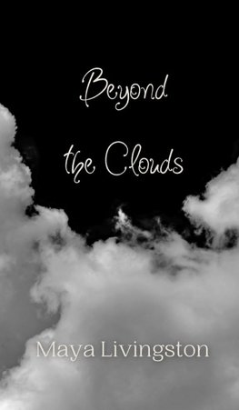 Beyond the Clouds