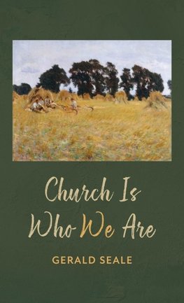 Church Is Who We Are