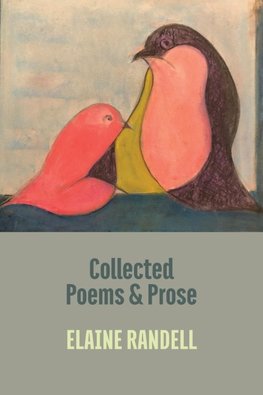Collected Poems and Prose