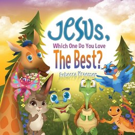 Jesus, Which One Do You Love The Best?