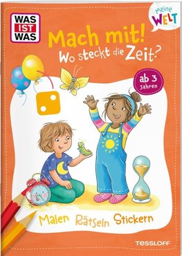 WAS IST WAS Meine Welt Mach mit! Wo steckt die Zeit?