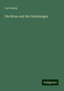 Die Börse und die Gründungen