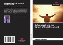 Suhrawardi and the School of Enlightenment
