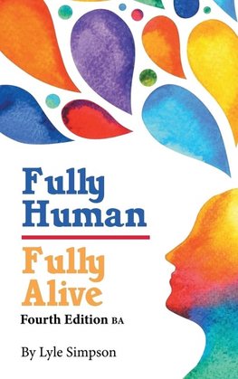 Fully Human/Fully Alive