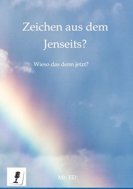 Zeichen aus dem Jenseits?
