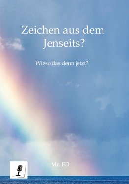 Zeichen aus dem Jenseits?