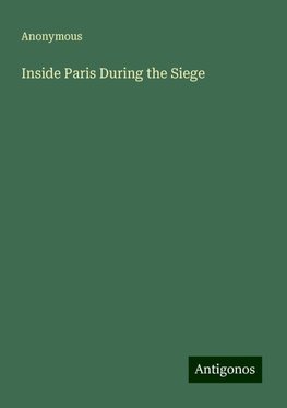 Inside Paris During the Siege