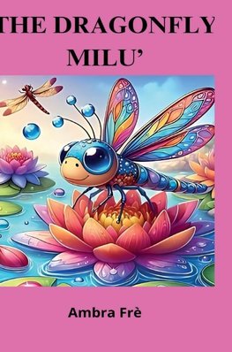 The dragonfly Milù