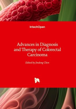 Advances in Diagnosis and Therapy of Colorectal Carcinoma