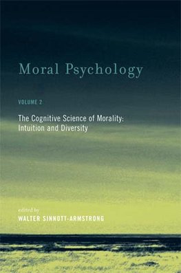 Moral Psychology, Volume 2 - The Cognitive Science of Morality