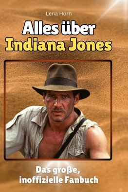 Alles über<br> Indiana Jones