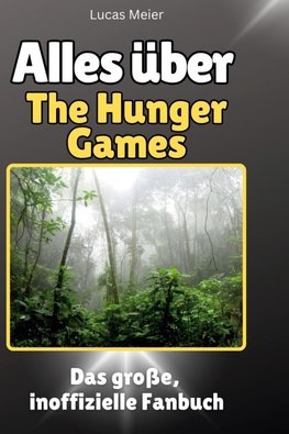 Alles über<br> The Hunger Games