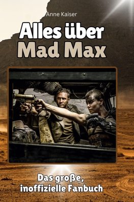 Alles über<br> Mad Max