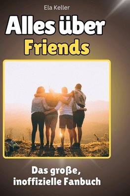 Alles über <br> Friends