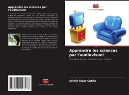 Apprendre les sciences par l'audiovisuel
