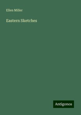 Eastern Sketches