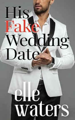 His Fake Wedding Date