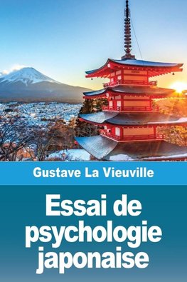 Essai de psychologie japonaise