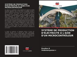 SYSTÈME DE PRODUCTION D'ÉLECTRICITÉ À L'AIDE D'UN MICROCONTRÔLEUR
