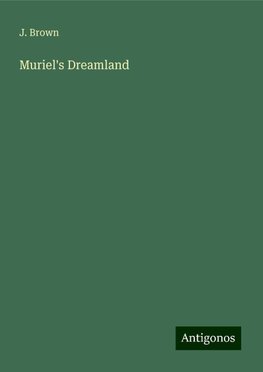 Muriel's Dreamland