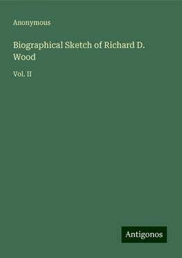 Biographical Sketch of Richard D. Wood