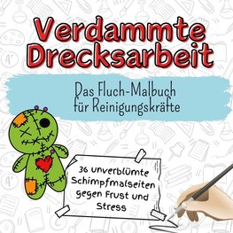 Verdammte Drecksarbeit