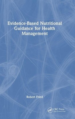 Evidence-based Nutritional Guidance for Health Management