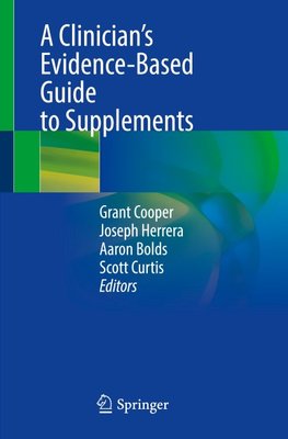 A Clinician's Evidence-Based Guide to Supplements