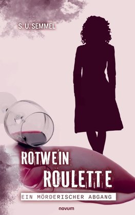 Rotwein-Roulette: ein mörderischer Abgang