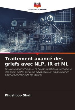 Traitement avancé des griefs avec NLP, IR et ML