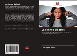 Le silence du bruit