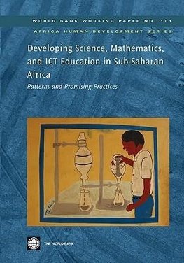 Developing Science, Mathematics, and ICT Education in Sub-Saharan Africa