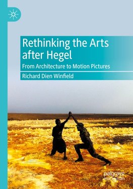 Rethinking the Arts after Hegel