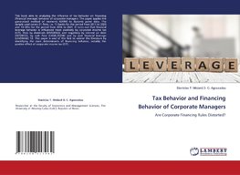 Tax Behavior and Financing Behavior of Corporate Managers