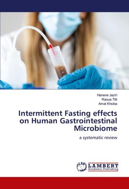 Intermittent Fasting effects on Human Gastrointestinal Microbiome