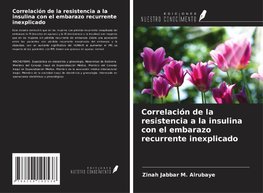 Correlación de la resistencia a la insulina con el embarazo recurrente inexplicado
