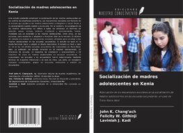 Socialización de madres adolescentes en Kenia