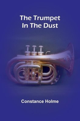 The trumpet in the dust